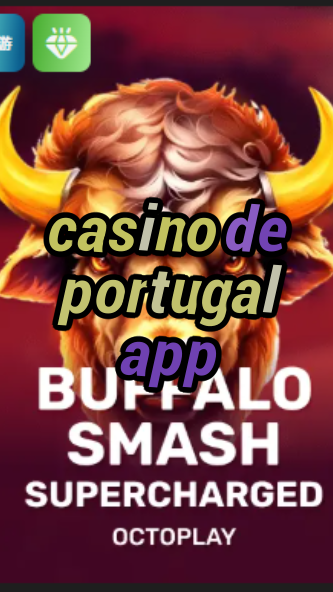 casino de portugal app-w4cy2mdjlx2bf.com