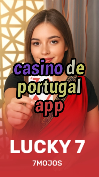 casino de portugal app-w4cy2mdjlx2bf.com